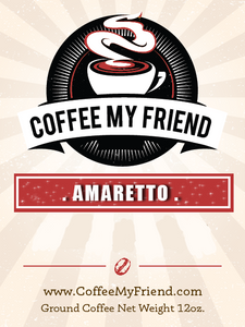 Amaretto Flavored Coffee - Coffee My Friend 12oz Freshly Roasted Ground Coffee