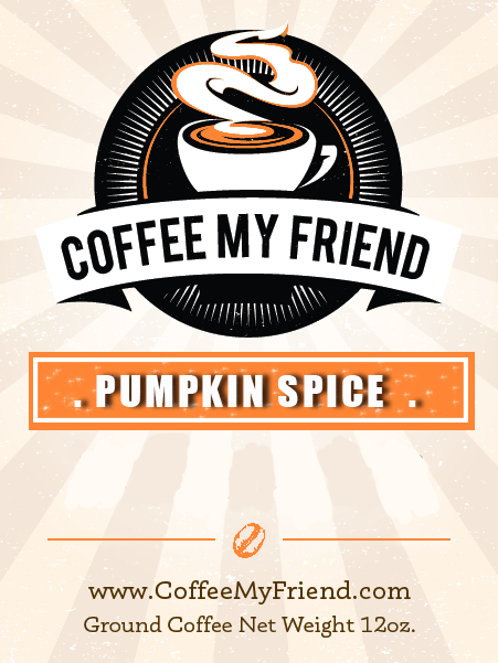 Pumpkin Spice Flavored Coffee - Coffee My Friend 12oz Freshly Roasted Ground Coffee