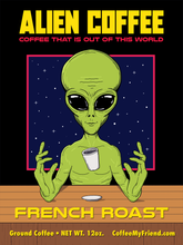 Load image into Gallery viewer, Alien French Roast Coffee